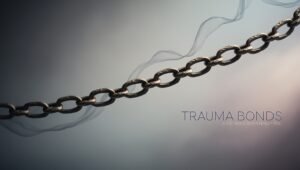 Trauma Bond